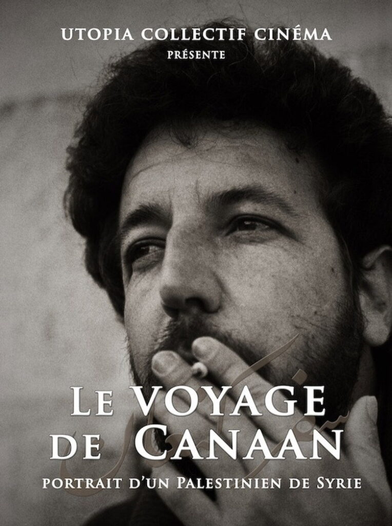 Affiche Le Voyage de Canaan, portrait d’un Palestinien de Syrie